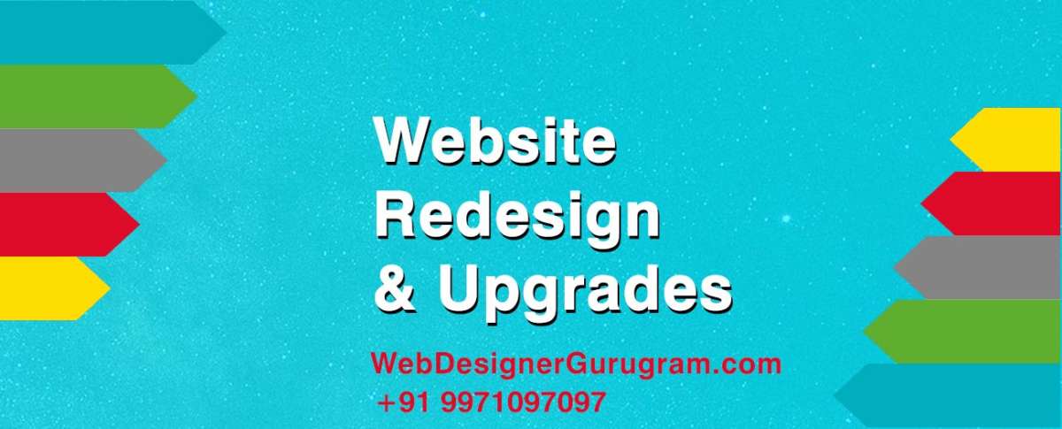 Website Redesign & Upgrades Gurgaon India, Benefits of redesign a website